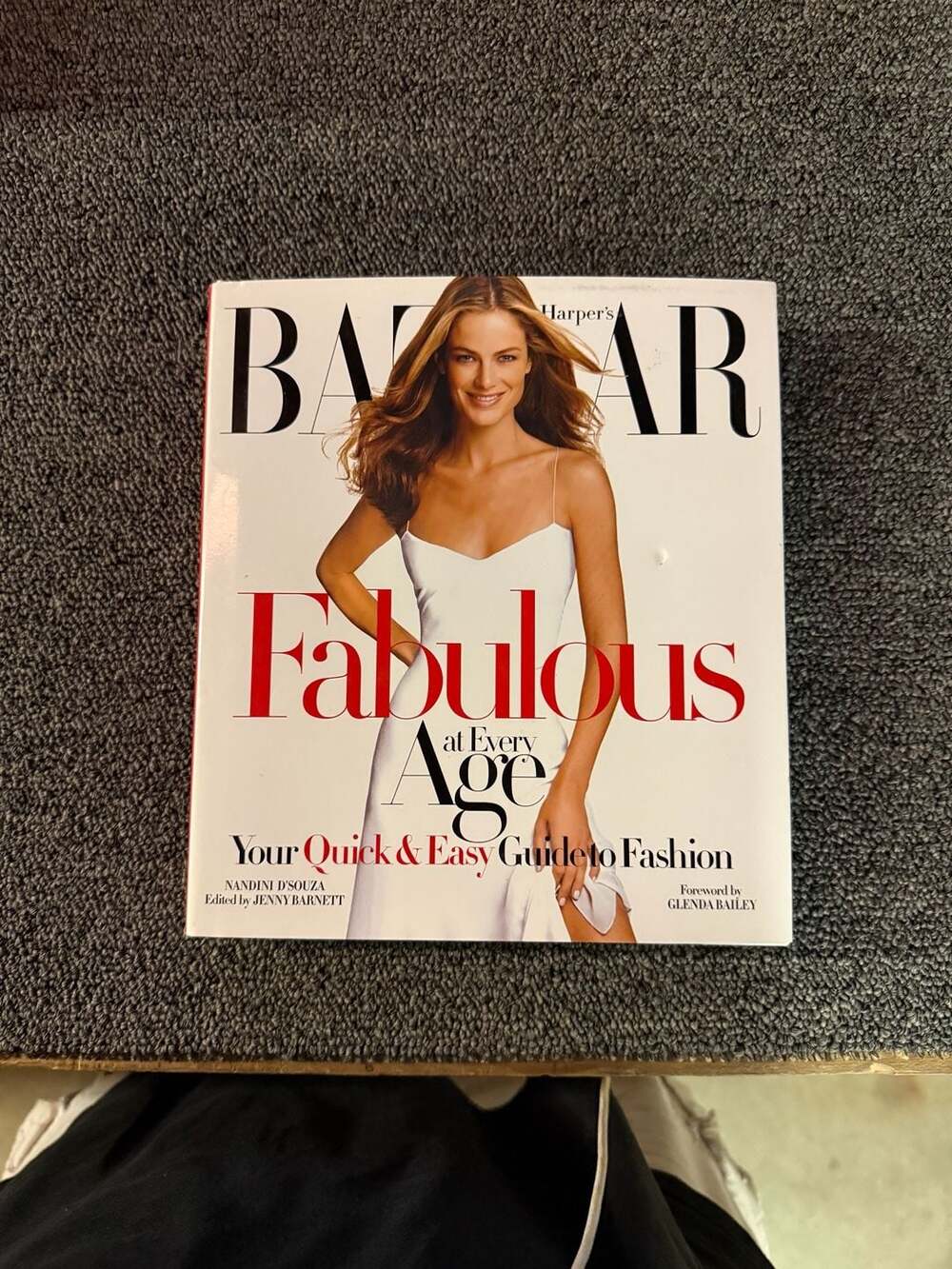 Harper's Bazaar Fabulous at Every Age: Your Quick & Easy Guide to Fashion by Nan